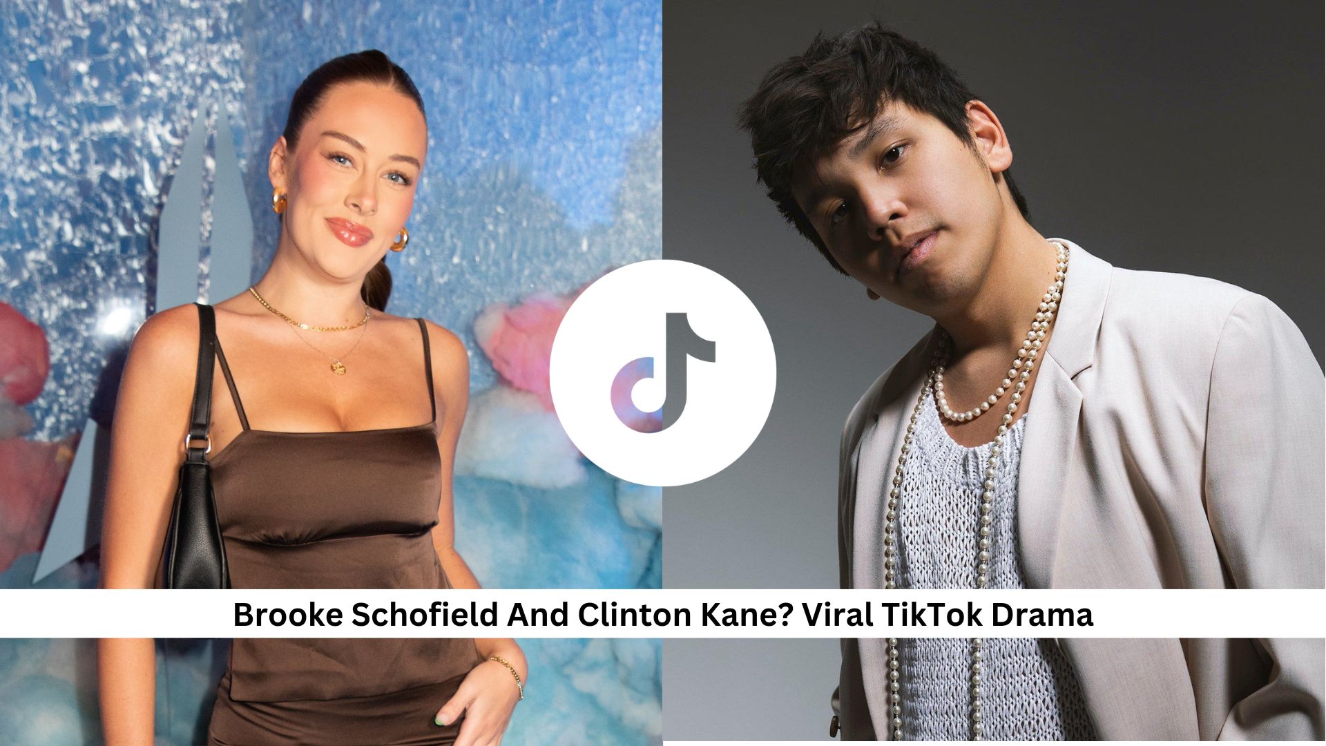 Unpacking the Clinton Kane and Brooke Schofield Breakup Drama on TikTok 1